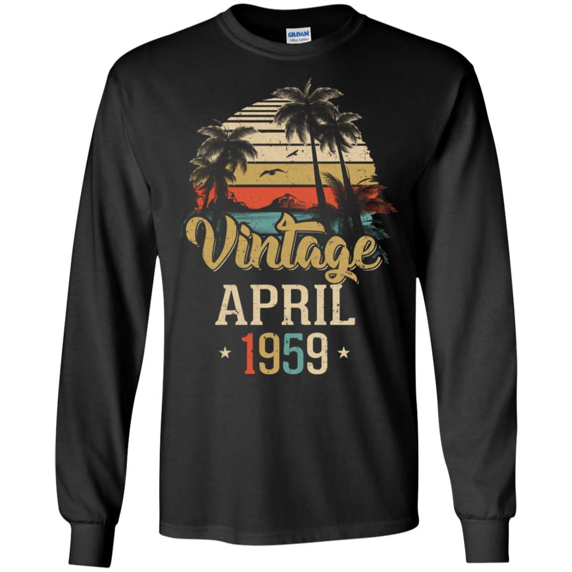 Retro Classic Vintage April 1959 62th Birthday Gift-T-Shirt & Hoodie-Long Sleeve T-Shirt-Black