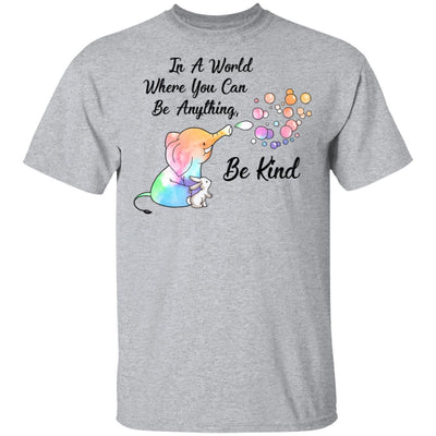 Elephant In A World Where You Can Be Anything Be Kind-T-Shirt & Hoodie-Classic T-Shirt-Sport Grey