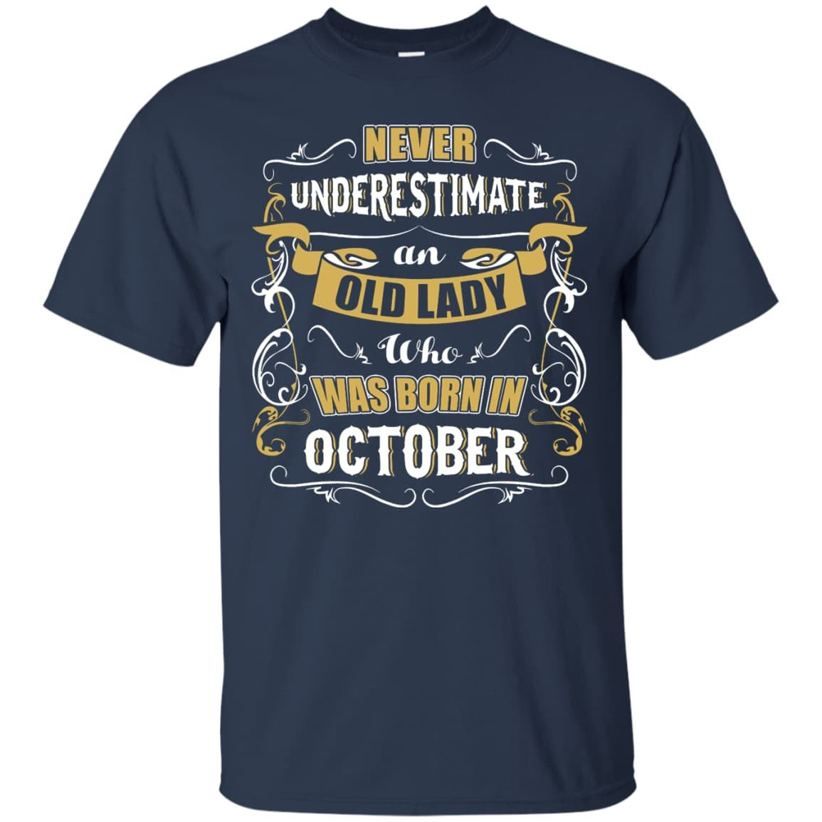 An Old Lady Who Was Born In October-T-Shirt & Hoodie-Classic T-Shirt-Navy