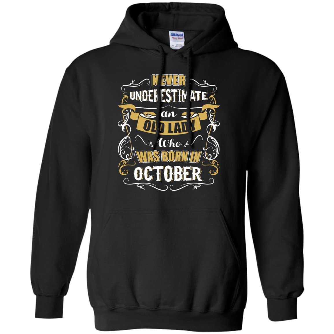 An Old Lady Who Was Born In October-T-Shirt & Hoodie-Pullover Hoodie-Black