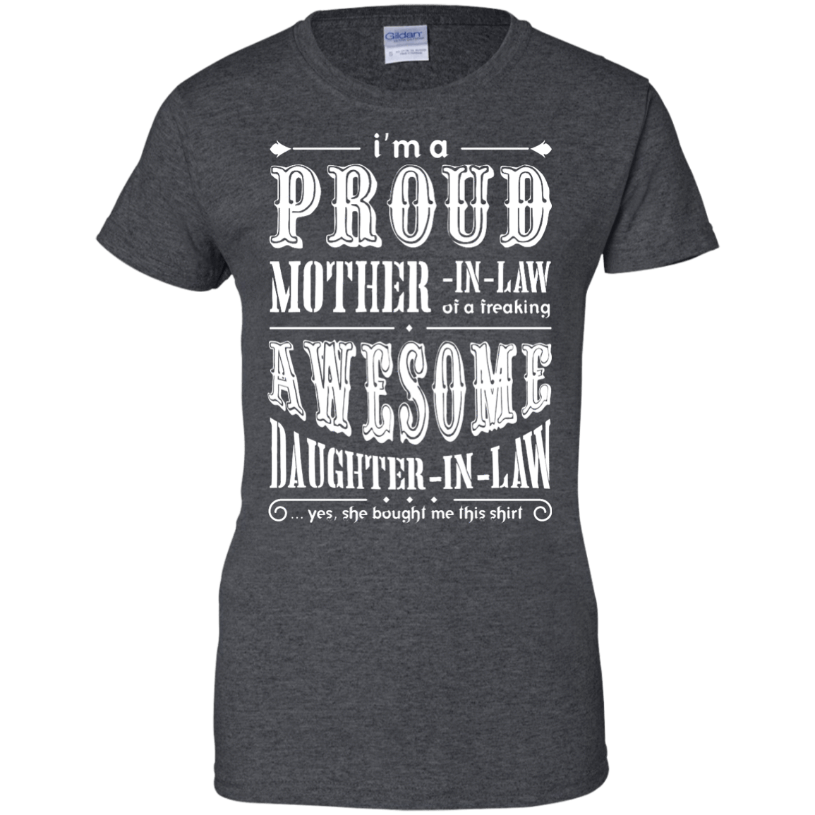 I'm A Proud Mother In Law Freaking Awesome Daughter In Law-T-Shirt & Hoodie-Women's T-Shirt-Dark Heather