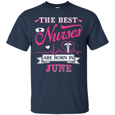 The Best Nurses Are Born In June-T-Shirt & Hoodie-Classic T-Shirt-Navy