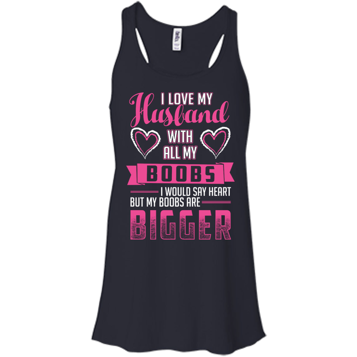I Love My Husband With All My Boobs-T-Shirt & Hoodie-Women's Flowy Racerback Tank-Midnight