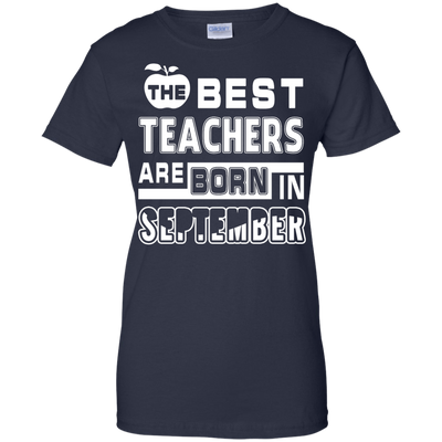 The Best Teachers Are Born In September-T-Shirt & Hoodie-Women's T-Shirt-Navy