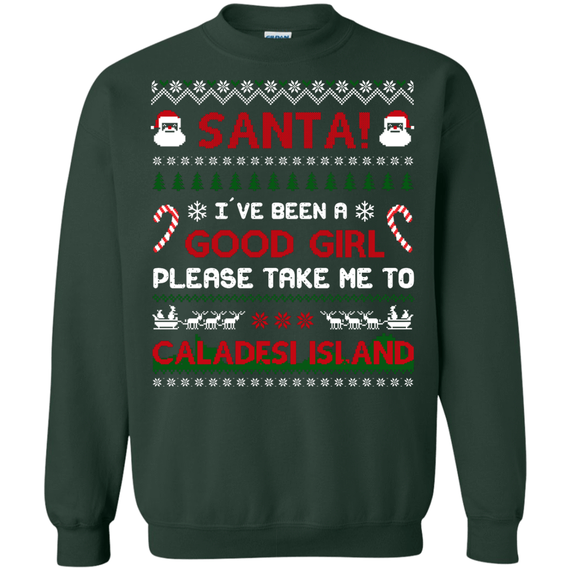 Santa I've Been A Good Girl Please Take Me To Caladesi Island-T-Shirt & Hoodie-Crewneck Sweatshirt-Forest Green