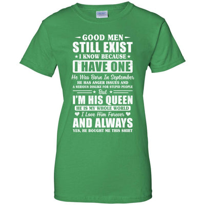 Good Men Still Exist He Born In September Husband Wife Gift-T-Shirt & Hoodie-Women's T-Shirt-Irish Green