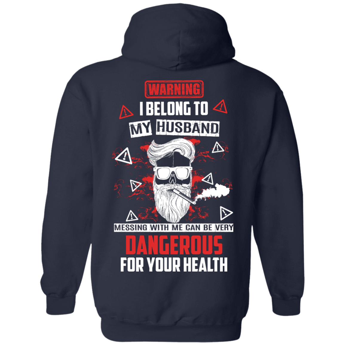 Warning I Belong To My Husband T Shirt-T-Shirt & Hoodie-Pullover Hoodie-Navy