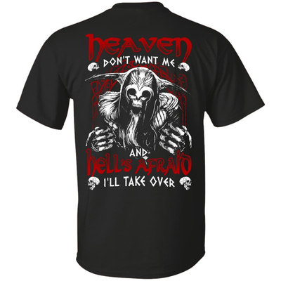 Heaven Don't Want Me And Hell's Afraid I'll Take Over-T-Shirt & Hoodie-Classic T-Shirt-Black