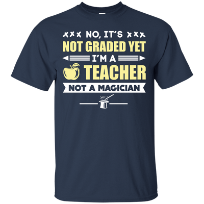 I'm A Teacher Not A Magician-T-Shirt & Hoodie-Classic T-Shirt-Navy