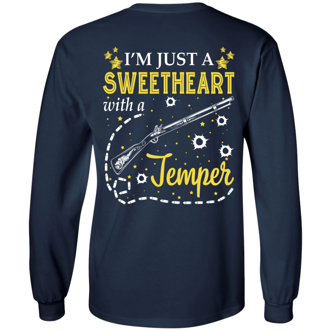 I'm Just A Sweetheart With A Temper-T-Shirt & Tank Top-Long Sleeve T-Shirt-Navy