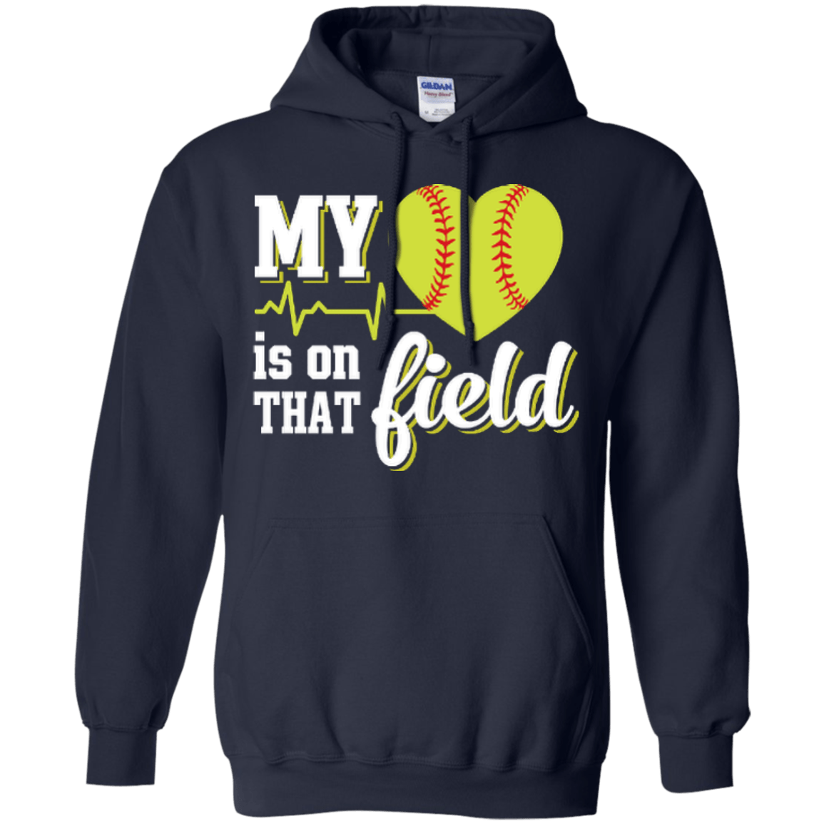 My Heart Is On That Field Softball-T-Shirt & Hoodie-Pullover Hoodie-Navy