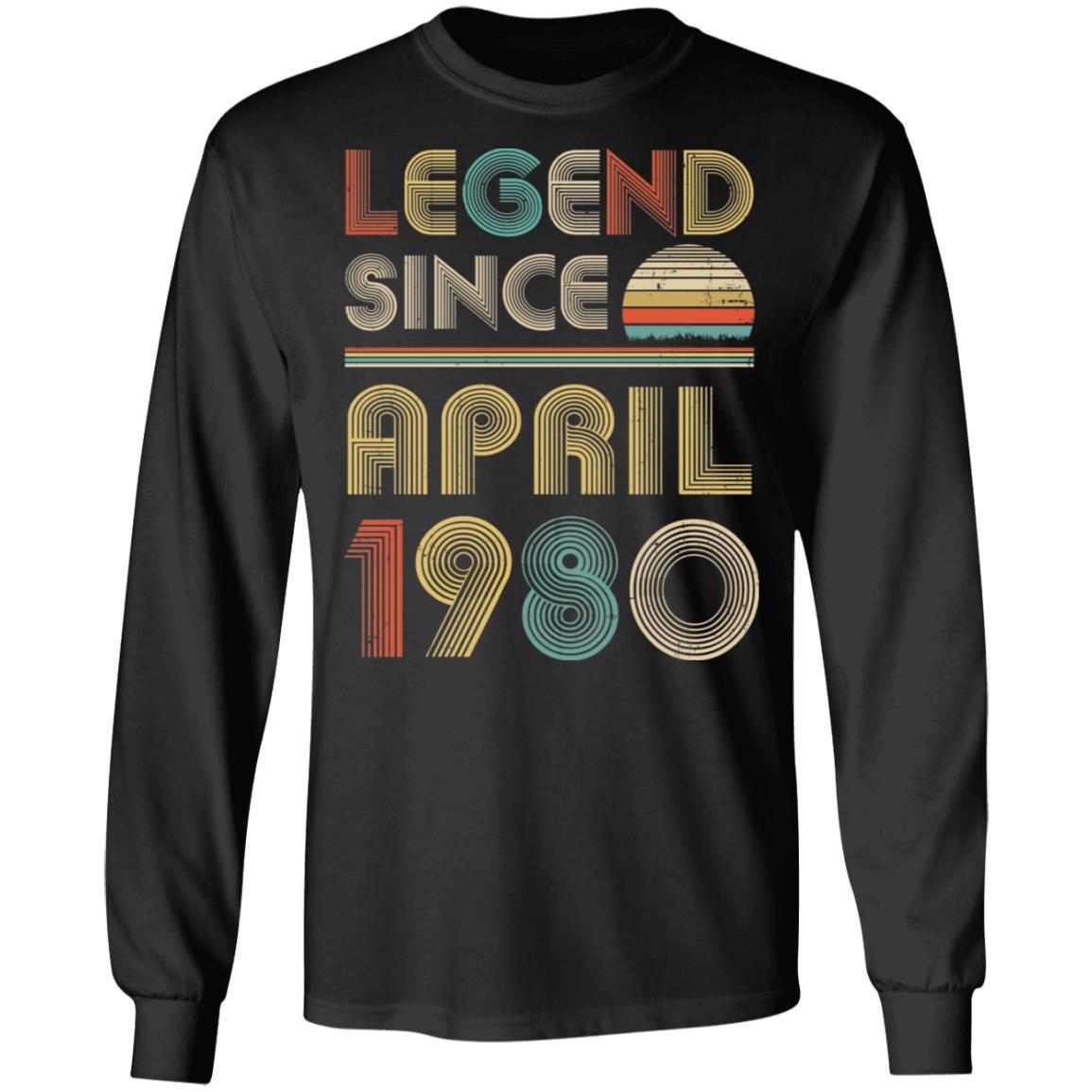 Legend Since April 1980 Vintage 41th Birthday Gifts-T-Shirt & Hoodie-Long Sleeve T-Shirt-Black