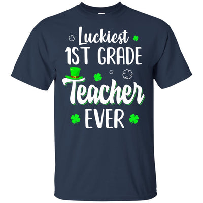 Luckiest 1st Grade Teacher Ever Irish St Patricks Day-T-Shirt & Hoodie-Classic T-Shirt-Navy