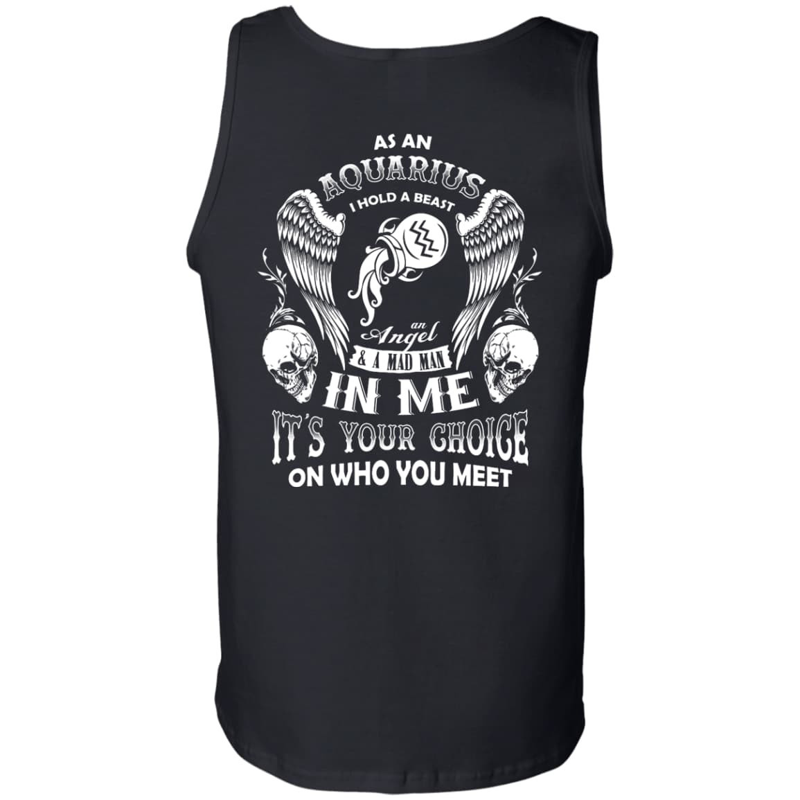 As An Aquarius I Hold A Beast An Angel A Madman In Me-T-Shirt & Hoodie-Unisex Tank-Black