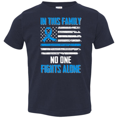 In This Family No One Fights Colon Cancer Alone Youth-Youth Shirt-Toddler T-Shirt-Navy