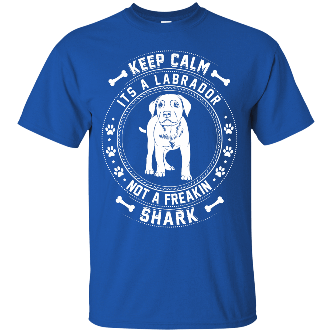Keep Calm It's A Labrador Not A Freaking Shark-T-Shirt & Hoodie-Classic T-Shirt-Royal