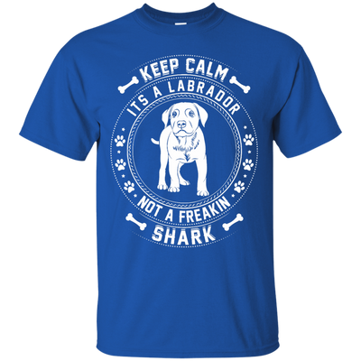 Keep Calm It's A Labrador Not A Freaking Shark-T-Shirt & Hoodie-Classic T-Shirt-Royal