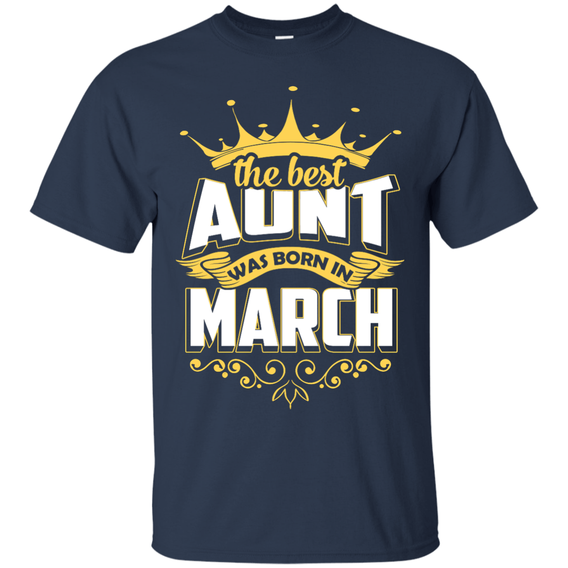The Best Aunt Was Born In March-T-Shirt & Hoodie-Classic T-Shirt-Navy