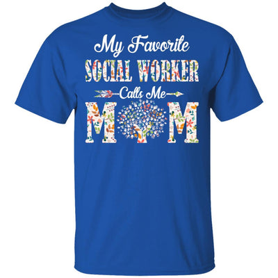 My Favorite Social Worker Calls Me Mom Proud Mother Gift-T-Shirt & Hoodie-Classic T-Shirt-Royal
