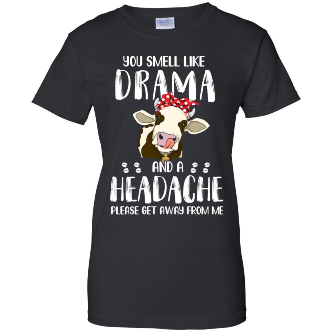 Cow You Smell Like Drama And A Headache-T-Shirt & Tank Top-Women's T-Shirt-Black