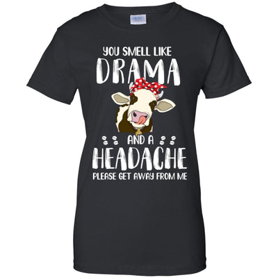 Cow You Smell Like Drama And A Headache-T-Shirt & Tank Top-Women's T-Shirt-Black