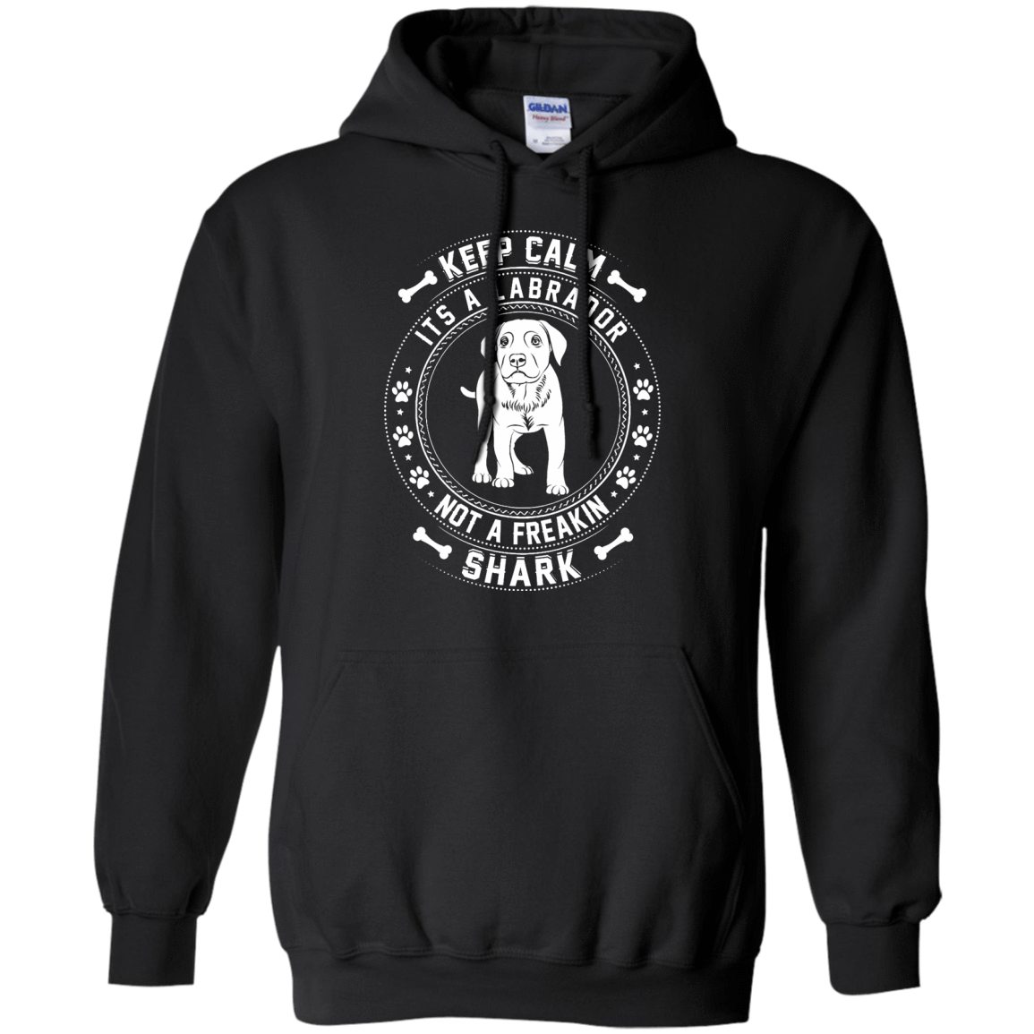 Keep Calm It's A Labrador Not A Freaking Shark-T-Shirt & Hoodie-Pullover Hoodie-Black