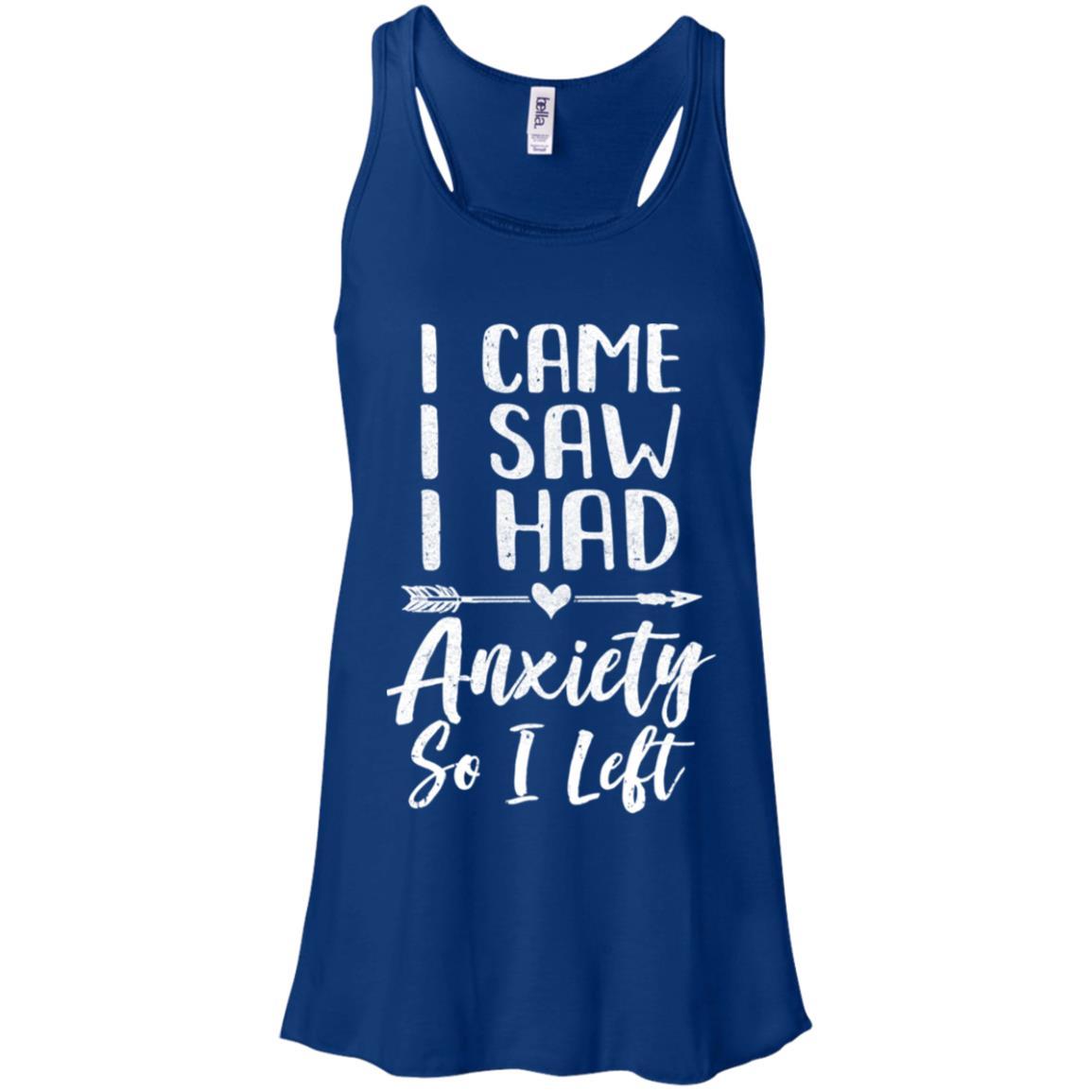 I Came I Saw I Had Anxiety So I Left-T-Shirt & Tank Top-Women's Flowy Racerback Tank-True Royal