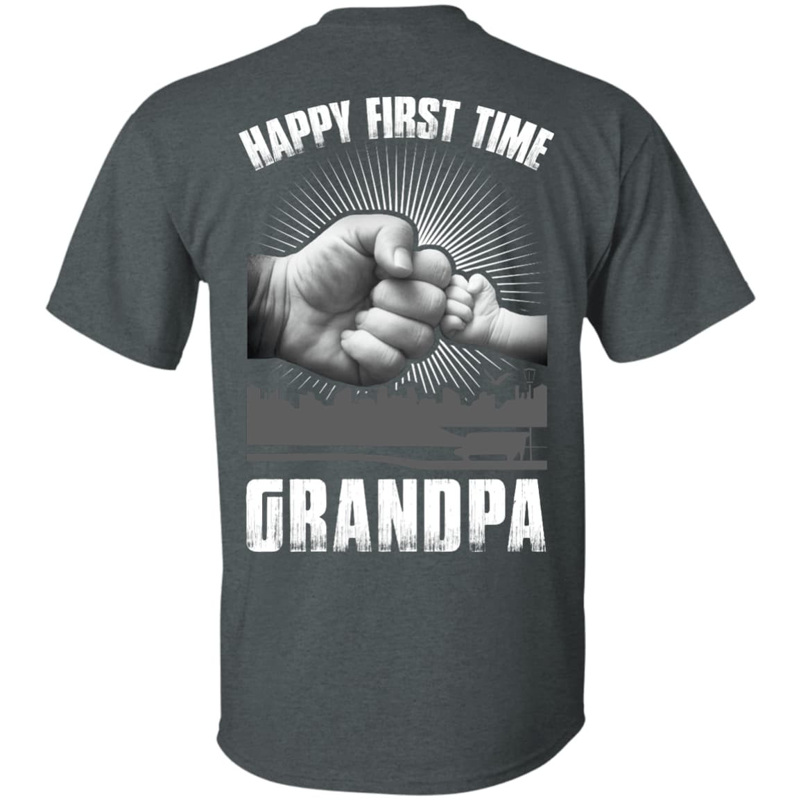 HAPPY FIRST TIME Grandpa-T-Shirt & Hoodie-Classic T-Shirt-Dark Heather