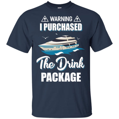 Warning I Purchase The Drink Package Funny Ship Cruise-T-Shirt & Hoodie-Classic T-Shirt-Navy