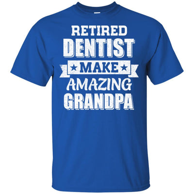 Funny Retired Dentist Make Amazing Grandpa Gifts-T-Shirt & Hoodie-Classic T-Shirt-Royal