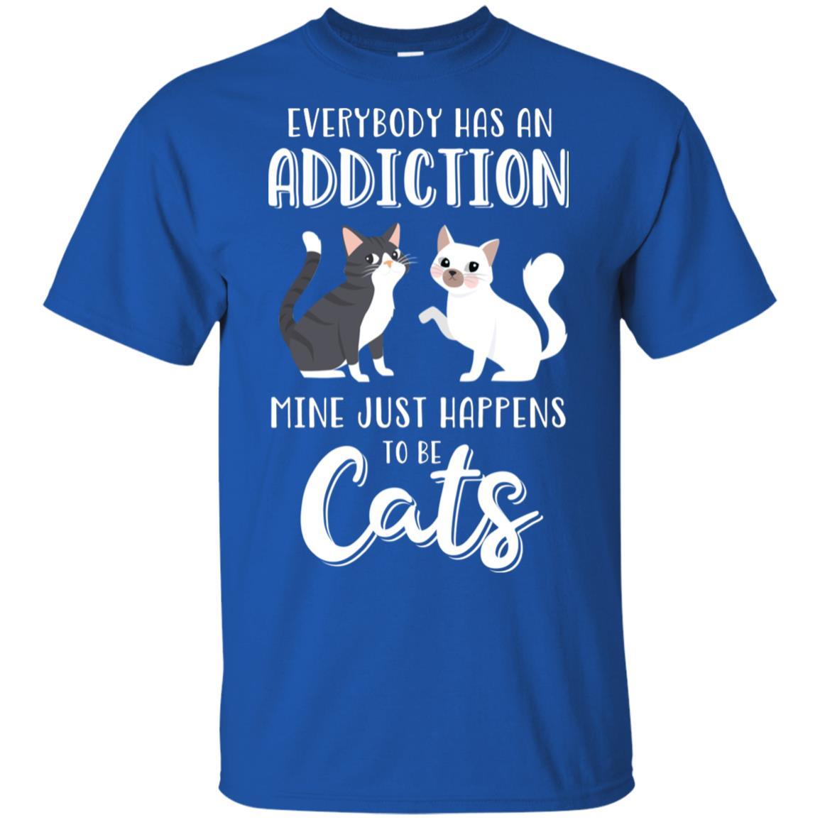 Everybody Has An Addiction Mine Just Happens To Be Cats-T-Shirt & Tank Top-Classic T-Shirt-Royal