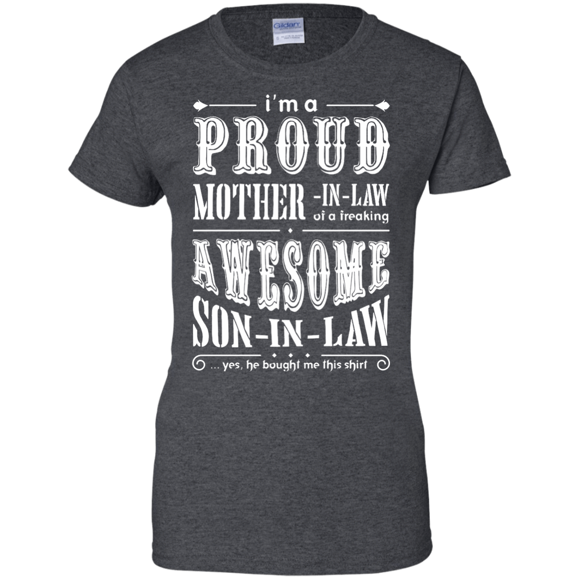I'm A Proud Mother In Law Freaking Awesome Son In Law-T-Shirt & Hoodie-Women's T-Shirt-Dark Heather