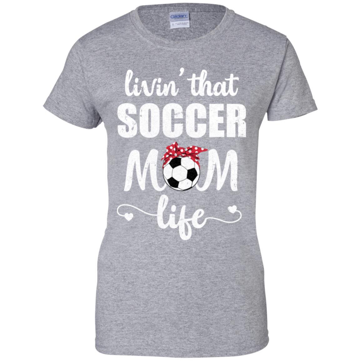 Living That Soccer Mom Life Mothers Day Gifts-T-Shirt & Tank Top-Women's T-Shirt-Sport Grey
