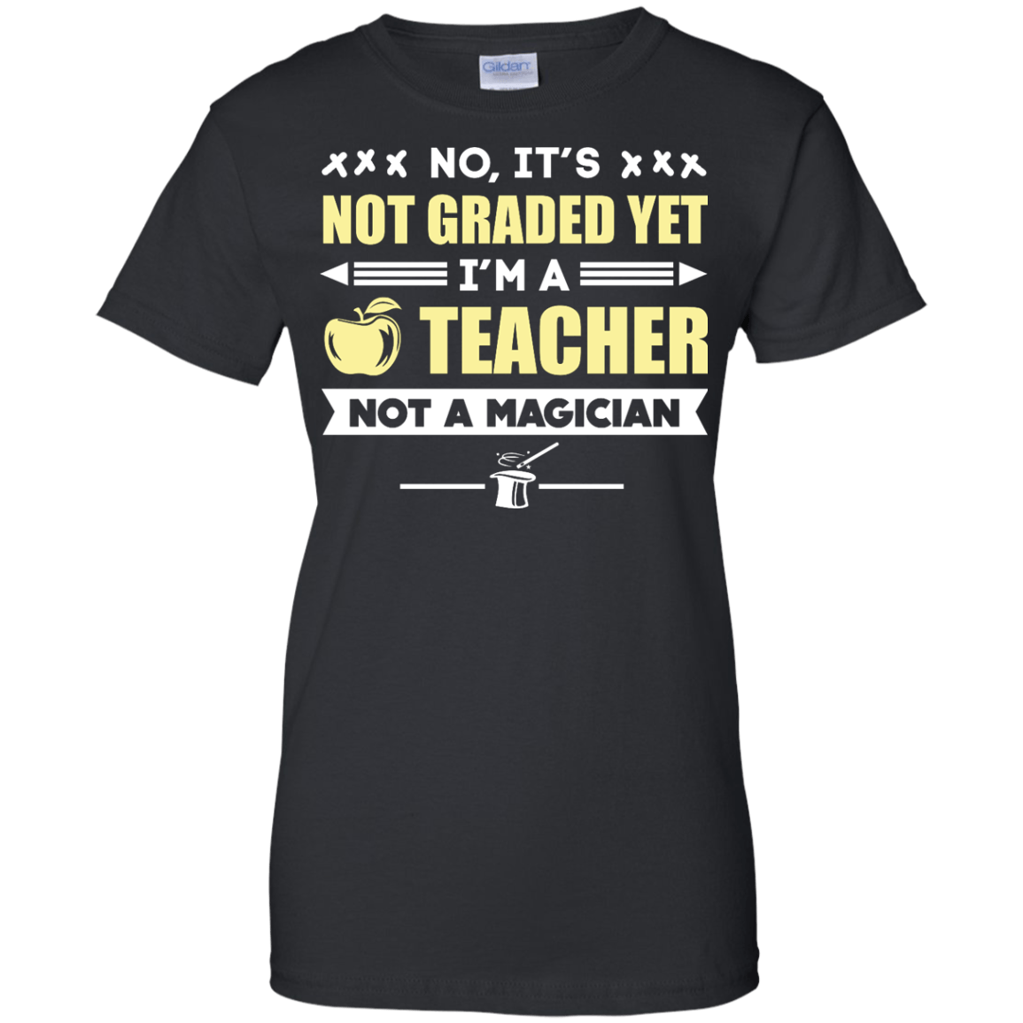 I'm A Teacher Not A Magician-T-Shirt & Hoodie-Women's T-Shirt-Black