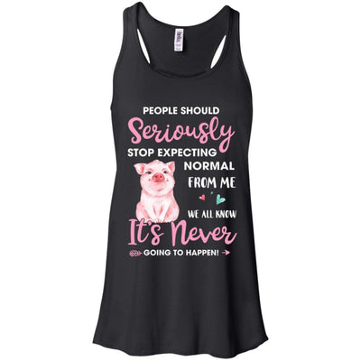 People Should Stop Expecting Normal From Me Pig-T-Shirt & Tank Top-Women's Flowy Racerback Tank-Black