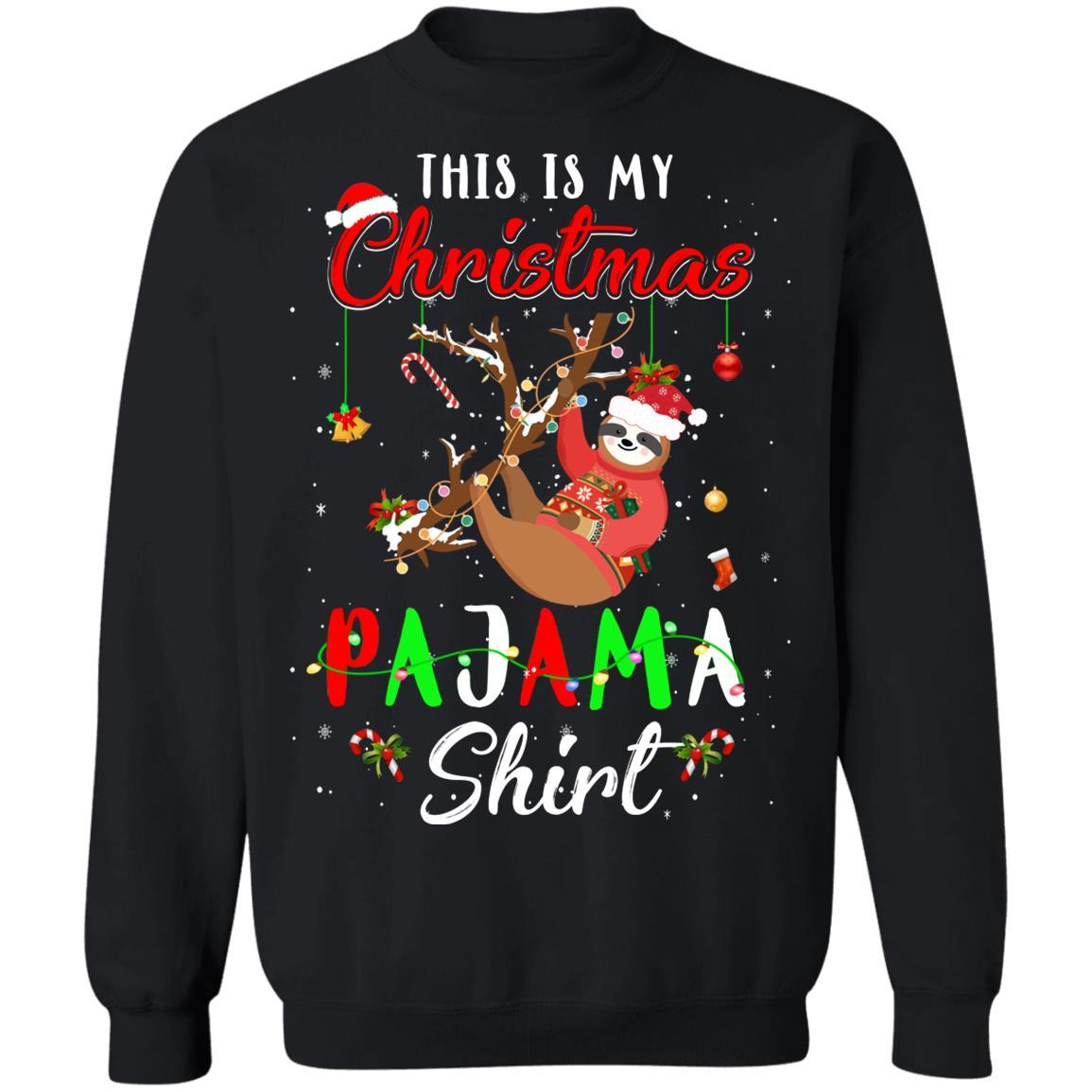 This Is My Christmas Pajama Sloth Christmas Gifts-T-Shirt & Sweatshirt-Crewneck Sweatshirt-Black