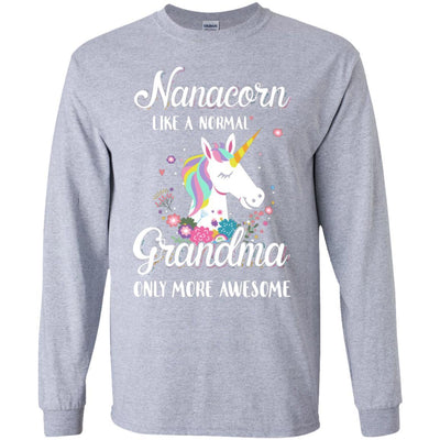 Nanacorn Like A Normal Nana Only More Awesome-T-Shirt & Hoodie-Long Sleeve T-Shirt-Sport Grey