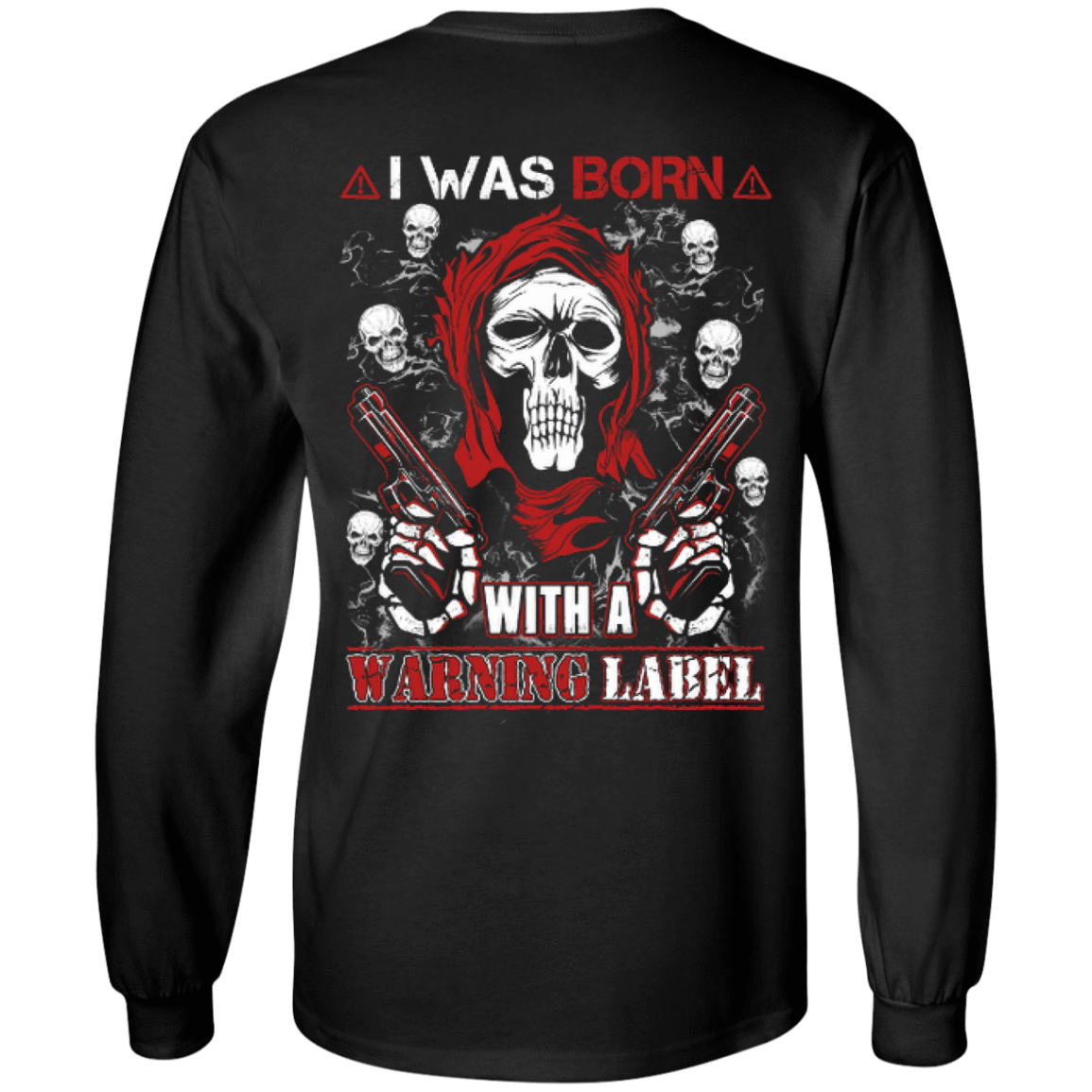 I Was Born With A Warning Label-T-Shirt & Hoodie-Long Sleeve T-Shirt-Black