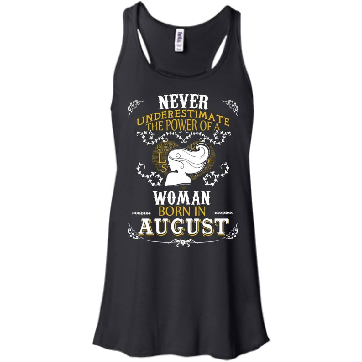 A Woman Born In AUGUST-T-Shirt & Hoodie-Women's Flowy Racerback Tank-Black