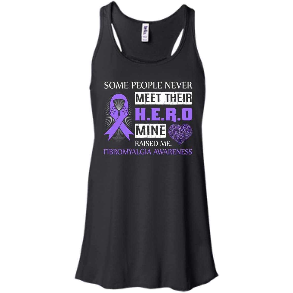 Fibromyalgia Awareness Some People Never Meet Hero-T-Shirt & Hoodie-Women's Flowy Racerback Tank-Black