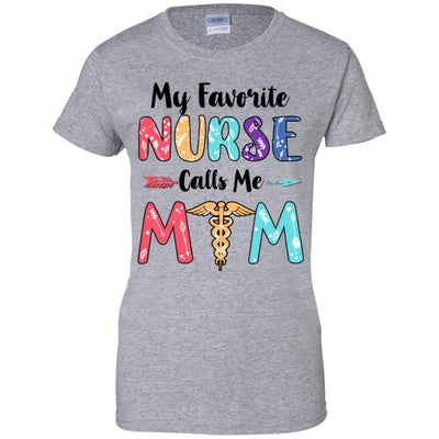 My Favorite Nurse Calls Me Mom Mothers Day Gift-T-Shirt & Hoodie-Women's T-Shirt-Sport Grey