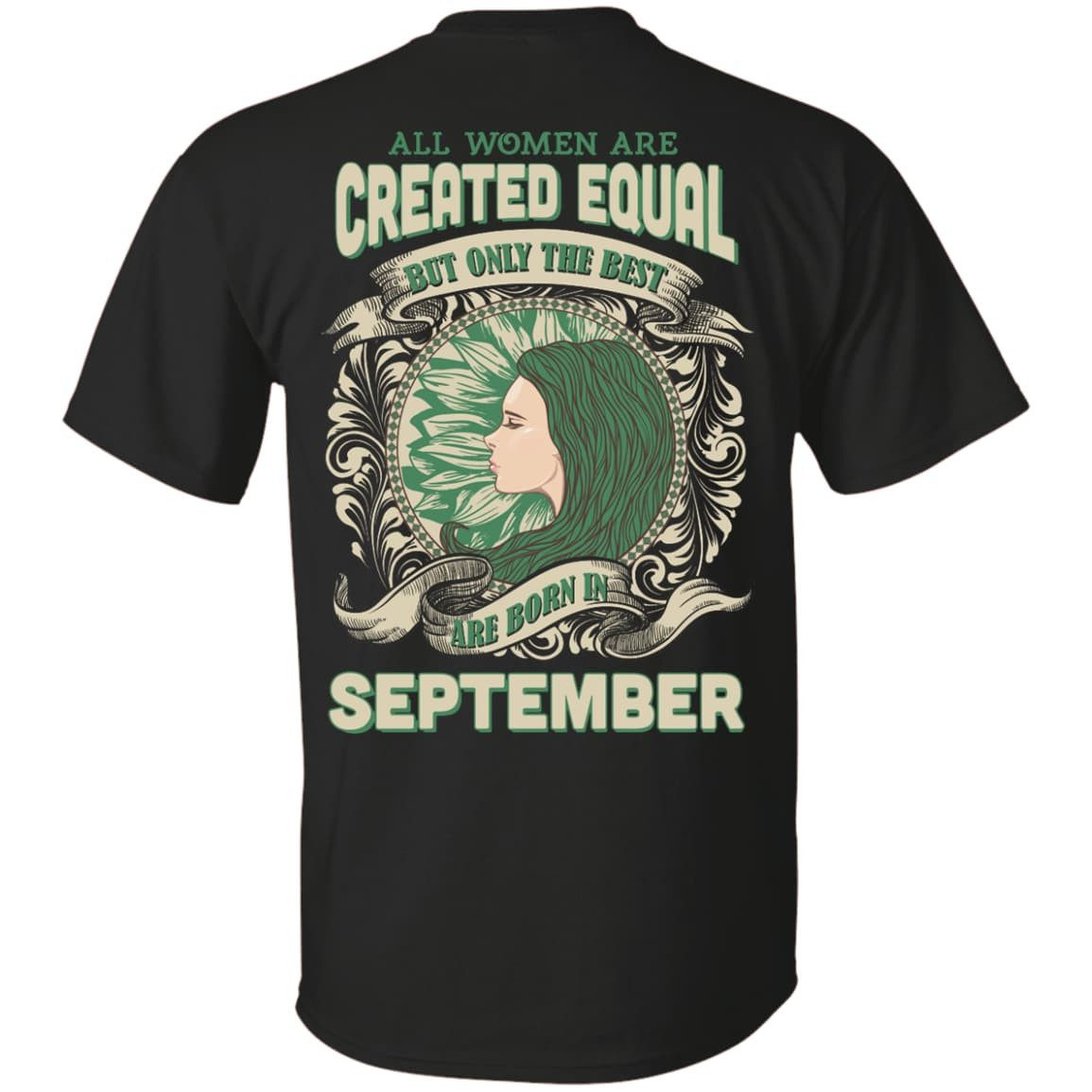 All Women Are Created Equal The Best Born In SEPTEMBER-T-Shirt & Hoodie-Classic T-Shirt-Black