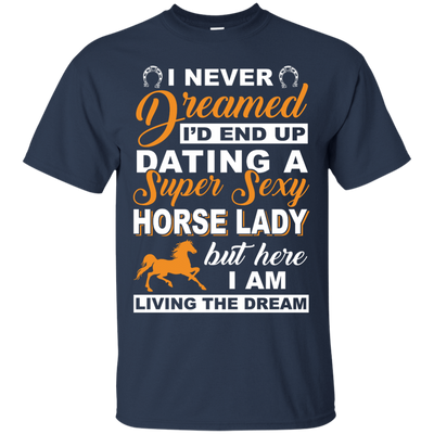 I'd End Up Dating A Super Sexy Horse Lady-T-Shirt & Hoodie-Classic T-Shirt-Navy