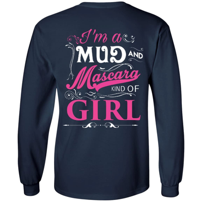 I Am A Mud And Mascara Kind Of Girl-T-Shirt & Hoodie-Long Sleeve T-Shirt-Navy
