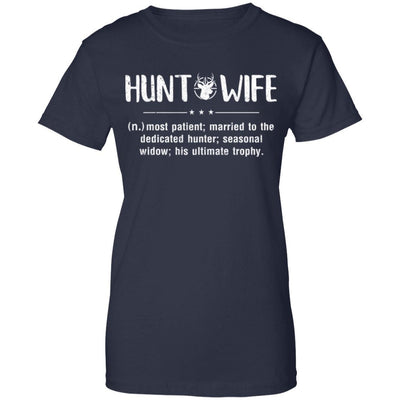 Hunt Wife Most Patient Married To The Dedicated Hunter-T-Shirt & Hoodie-Women's T-Shirt-Navy