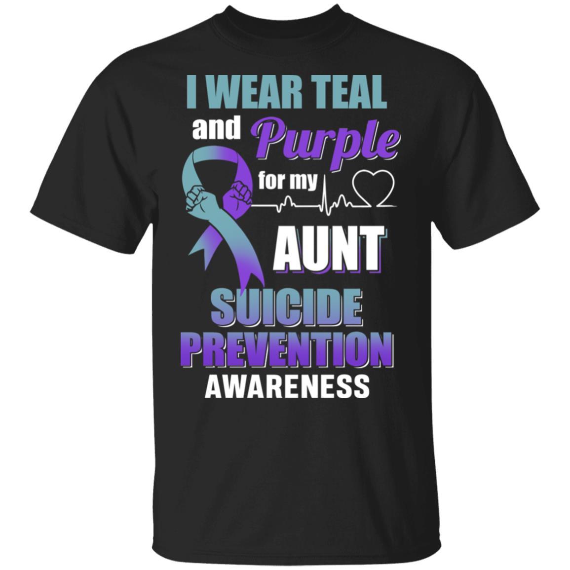 I Wear Teal And Purple For My Aunt Suicide Prevention