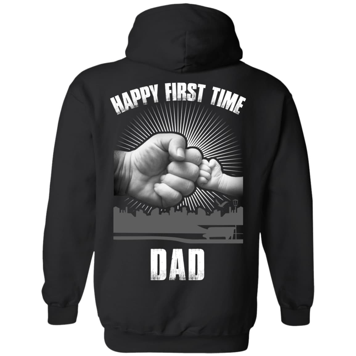 HAPPY FIRST TIME DAD-T-Shirt & Hoodie-Pullover Hoodie-Black