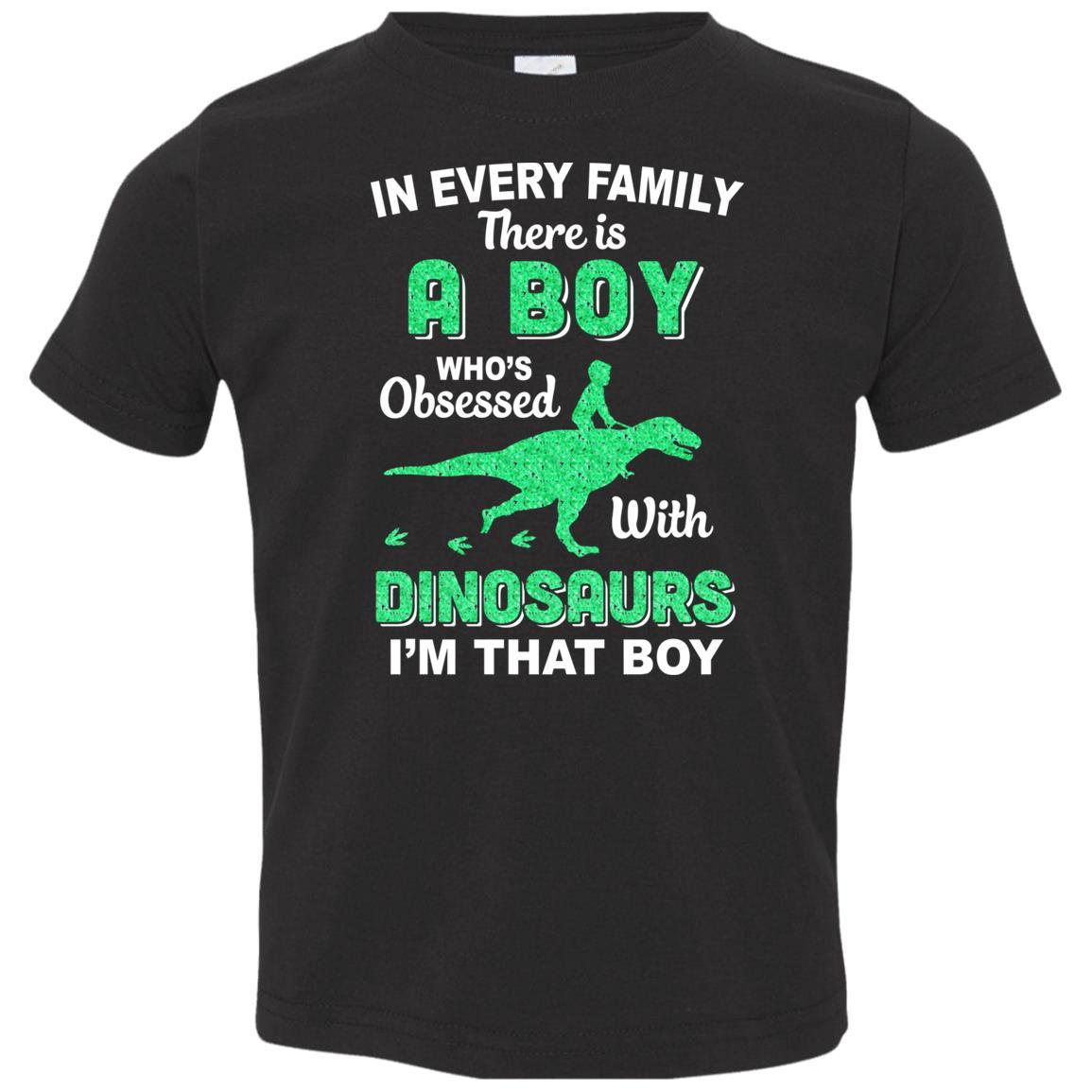 A Boy Who's Obsessed With Dinosaurs I Am That Boy Kids Youth-Youth Shirt-Toddler T-Shirt-Black