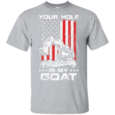 Heavy Equipment Operator Your Hole Is My Goal-T-Shirt & Hoodie-Classic T-Shirt-Sport Grey