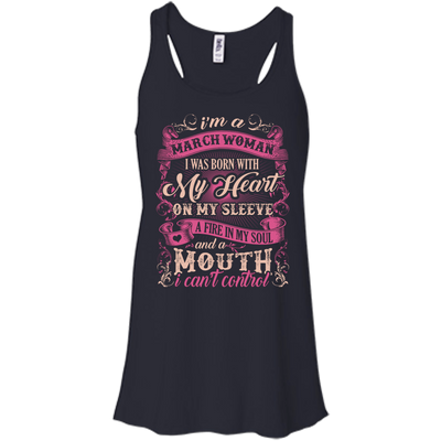 I Am A March Woman I Was Born With My Heart On My Sleeve-T-Shirt & Hoodie-Women's Flowy Racerback Tank-Midnight